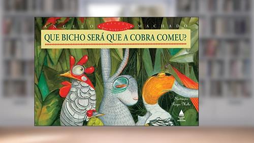 Capa de Que bicho será que a cobra comeu?, do autor Angelo Machado