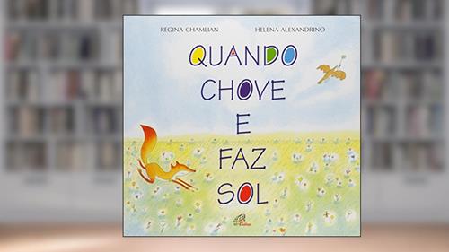 Capa de Quando chove e faz sol, do autor Regina Chamlian