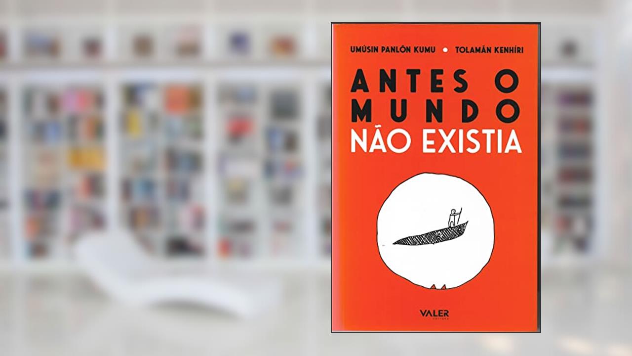 Antes o Mundo não Existia, do autor Firmiano Arantes Lana