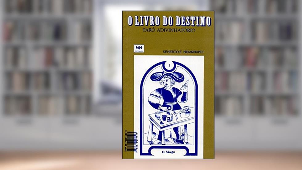 O Livro do Destino. Tarô Adivinhatório, do autor Senerto E. Nidarmano