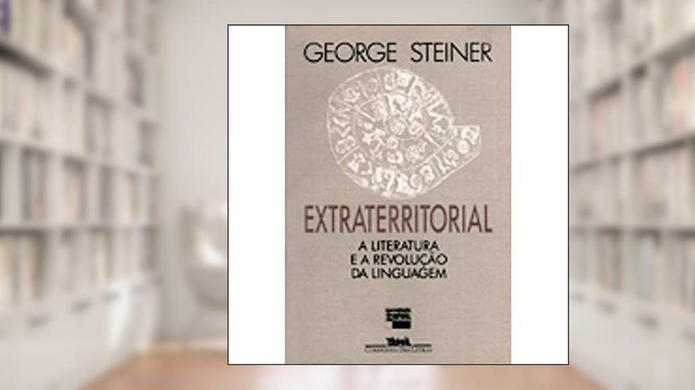 Extraterritorial, do autor George Steiner