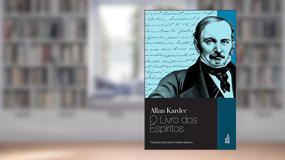 O livro dos espíritos, do autor Allan Kardec