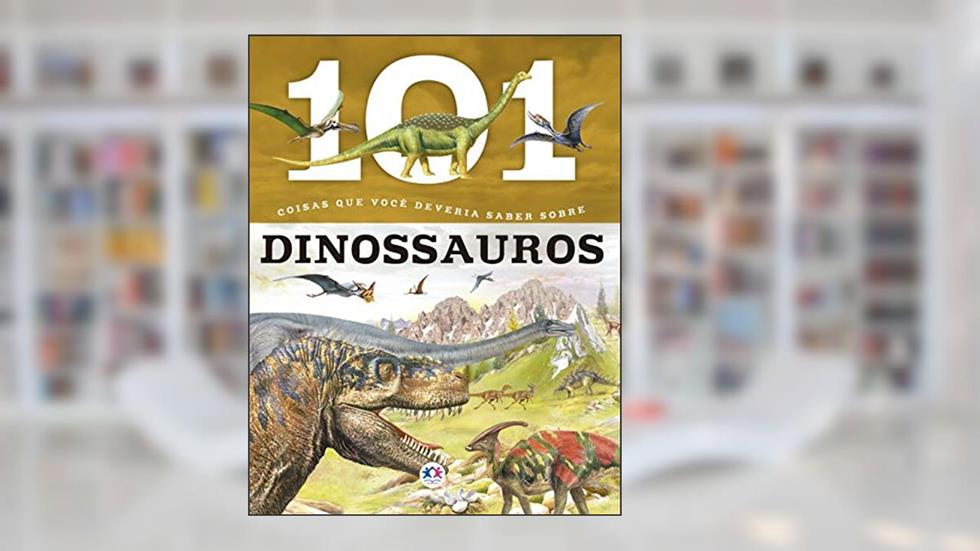 101 coisas que você deveria saber os dinossauros, do autor Niko Domínguez