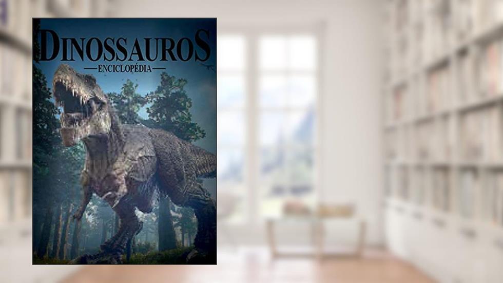 Enciclopédia dos Dinossauros, do autor On Line Editora