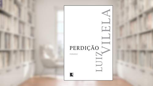 Capa de Perdição, do autor Luiz Vilela