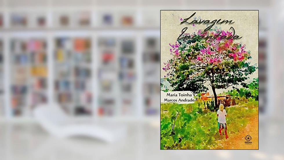 Lavagem Encantada (A Mística dos Encantados Livro 3), do autor Maria Toinha; Marcos Andrade