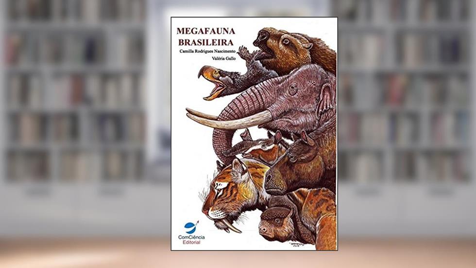 Megafauna Brasileira, do autor Camilla Rodrigues Nascimento; Valéria Gallo