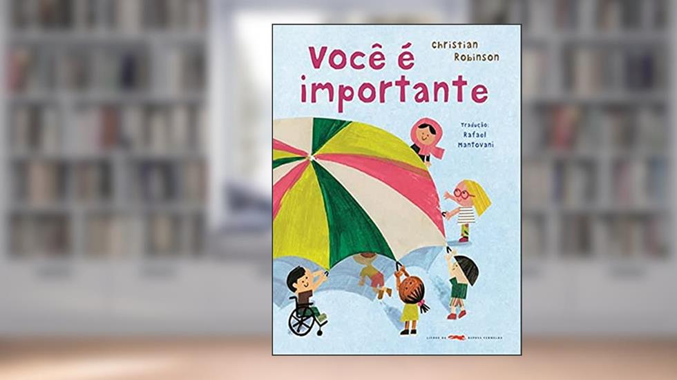 Você é importante, do autor Christian Robinson