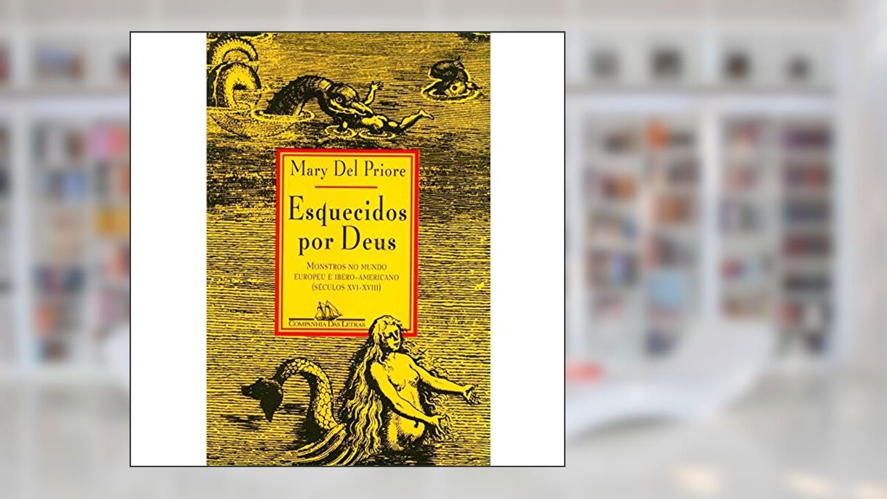 Esquecidos por Deus, do autor Mary Del Priore
