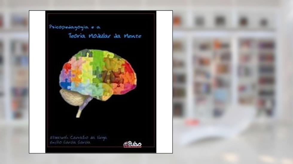 Psicopedagogia E A Teoria Modular, do autor Garcia /Veiga