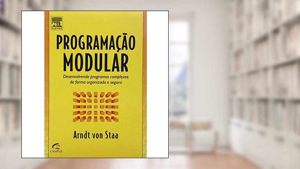 Programação Modular, do autor Arndt Von Staa