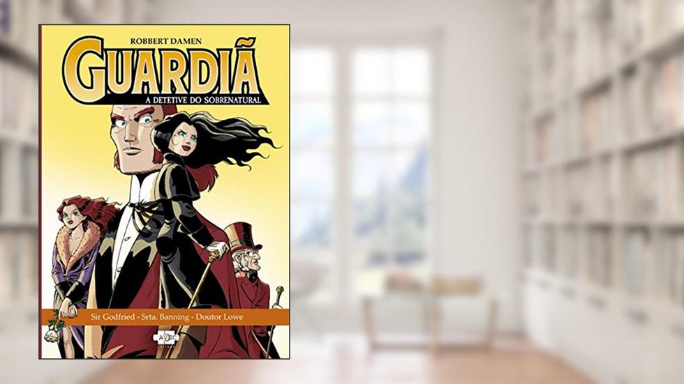 Guardiã : A detetive do sobrenatural: 1, do autor Robbert Damen