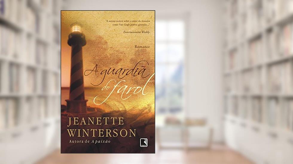 A guardiã do farol, do autor Jeanette Winterson