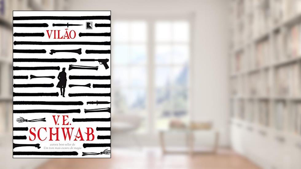 Vilão, do autor V. E. Schwab