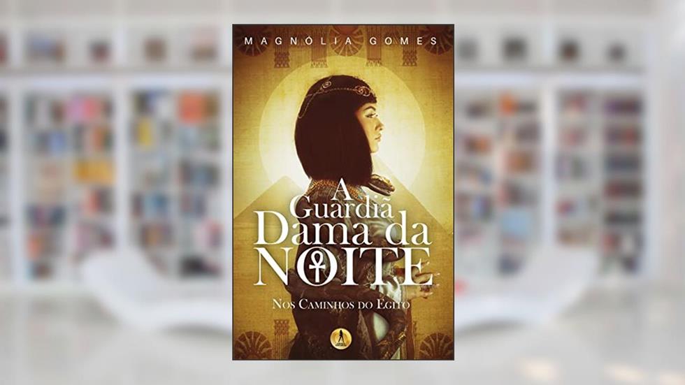 A Guardiã Dama da Noite, do autor Magnólia Gomes