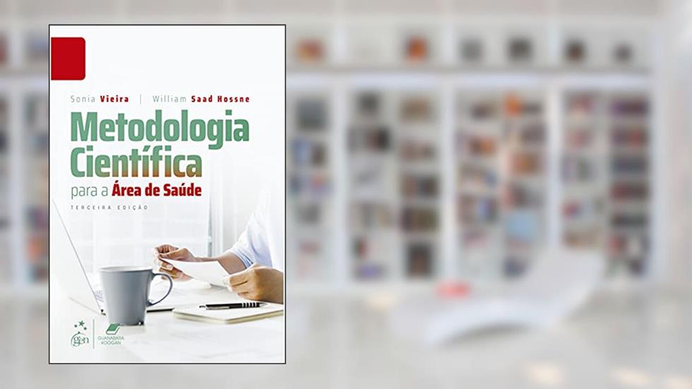 Metodologia Científica para a Área de Saúde, do autor Sonia VIEIRA