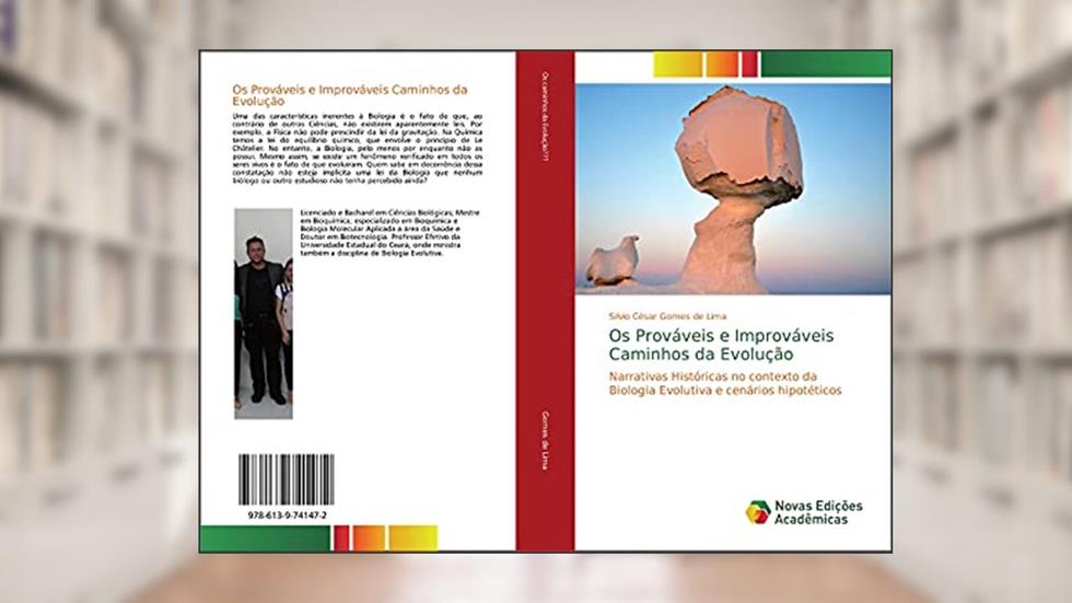 Os Prováveis e Improváveis Caminhos da Evolução: Narrativas Históricas no contexto da Biologia Evolutiva e cenários hipotéticos, do autor Silvio César Gomes de Lima