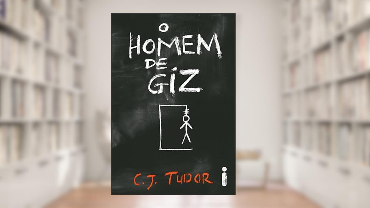 O homem de giz, do autor C. J. Tudor