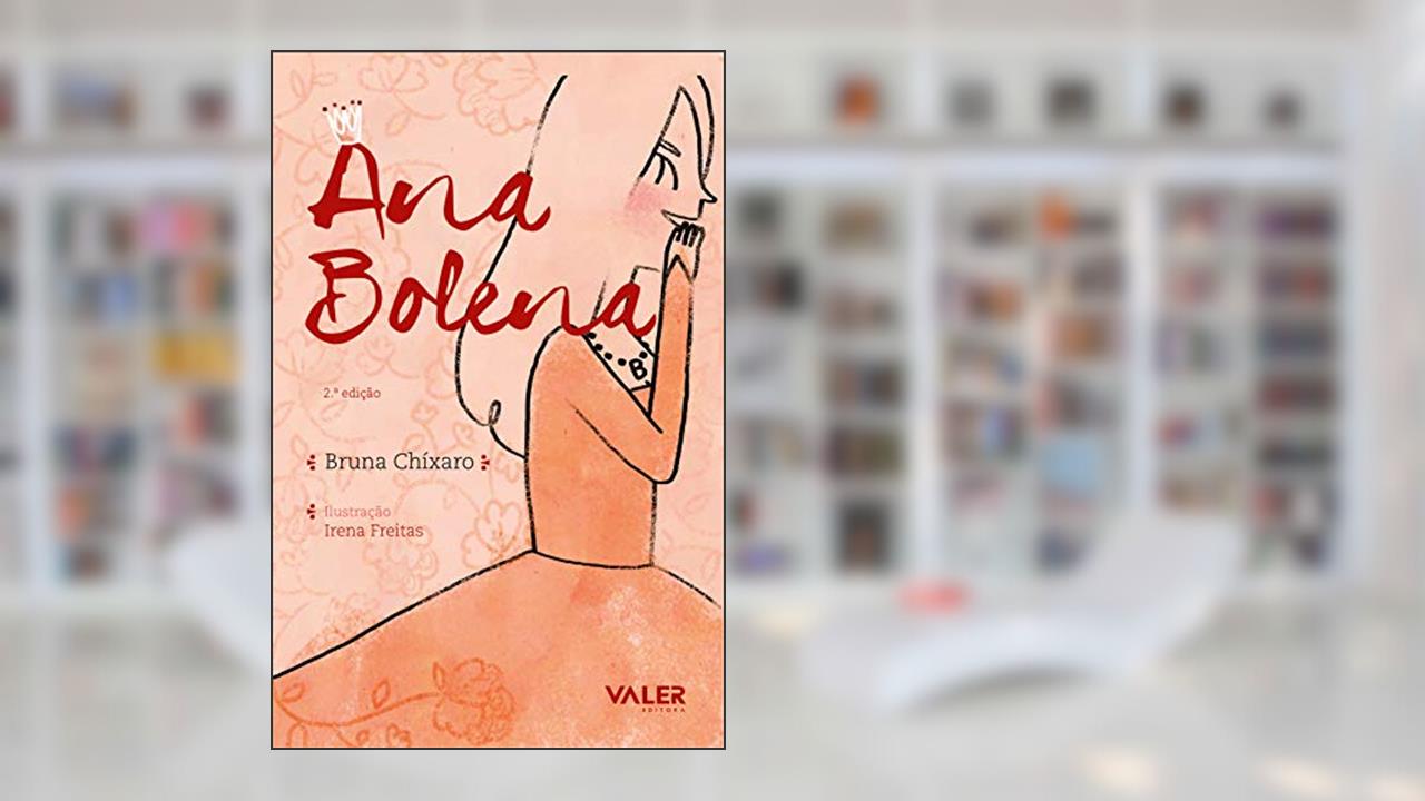 Ana Bolena, do autor Bruna Chíxaro