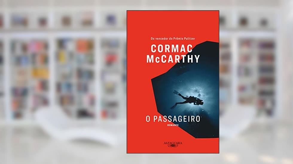O passageiro, do autor Cormac McCarthy