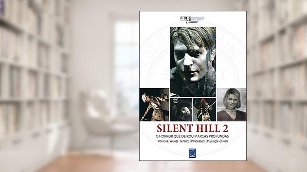 Coleção OLD!Gamer Classics: Silent Hill 2: o Horror que Deixou Marcas Profundas, do autor Editora Europa