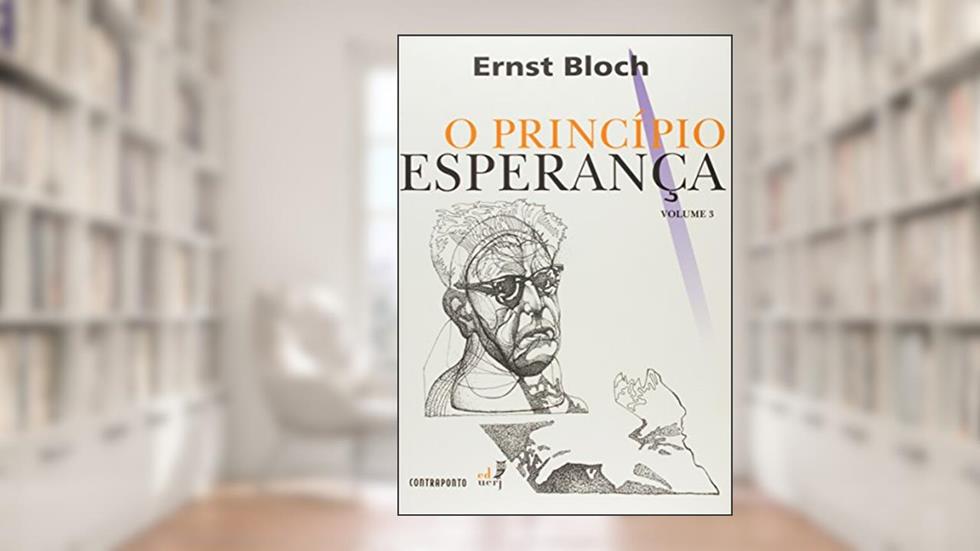 O Principio Esperança Volume III, do autor Ernst Bloch