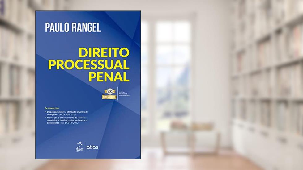 Direito Processual Penal, do autor Paulo Rangel
