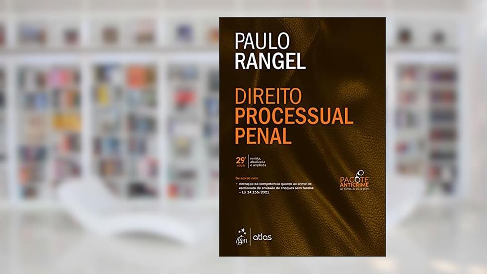Direito Processual Penal, do autor Paulo RANGEL