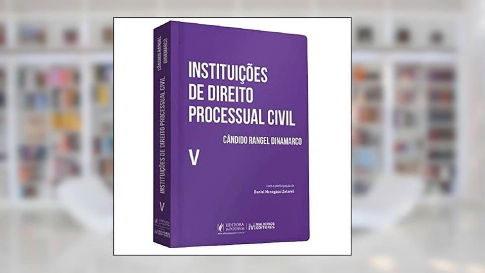 Instituições de Direito Processual Civil (2022) (Volume 5), do autor Cândido Rangel Dinamarco