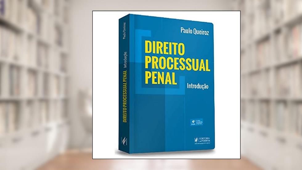 Direito Processual Penal - Introdução (2023), do autor Paulo Queiroz