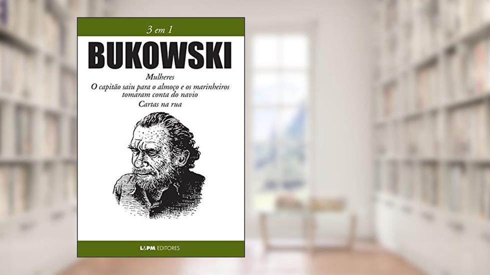 Bukowski: 3 em 1, do autor Charles Bukowski