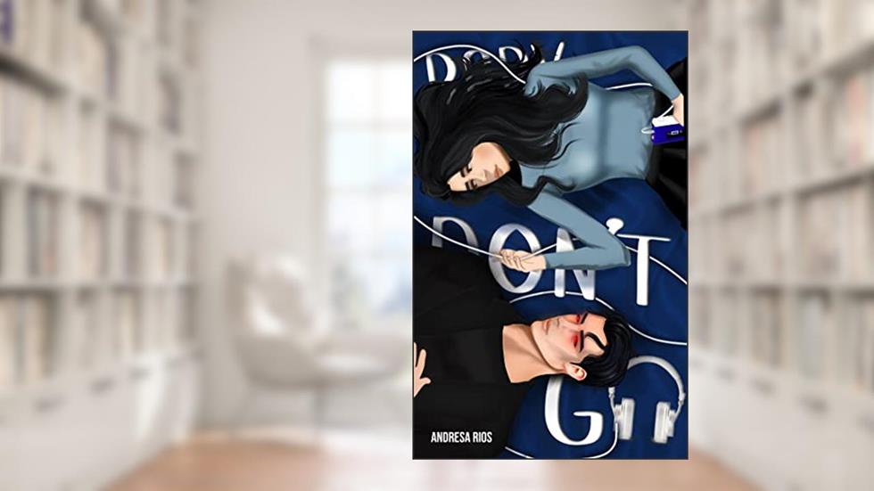 Baby, Don't Go (EM PORTUGUÊS), do autor Andresa Rios