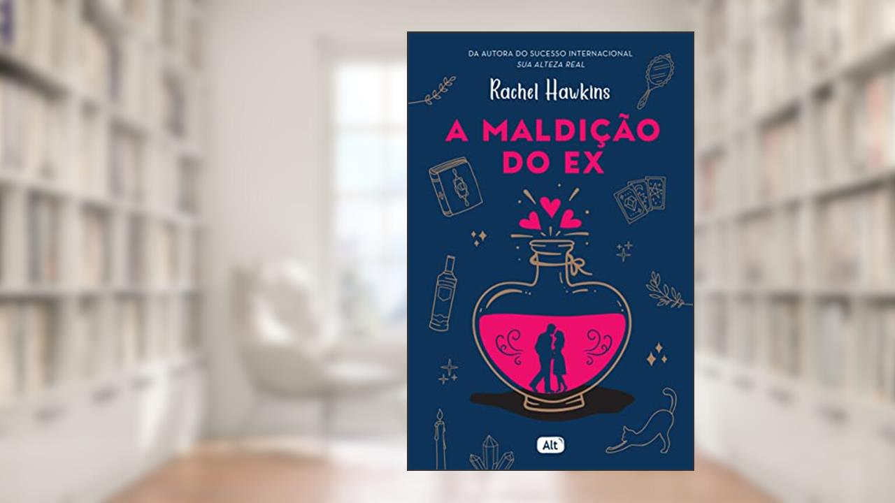 A maldição do ex, do autor Rachel Hawkins; Erin Sterling