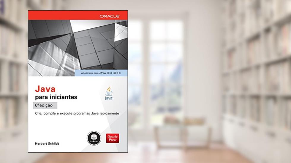 Java para iniciantes, do autor Herbert Schildt