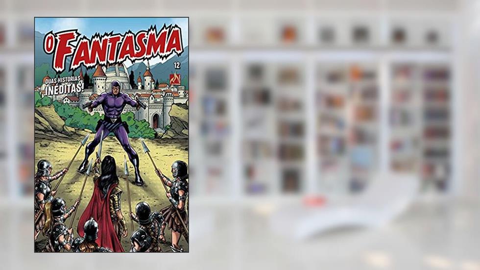 O Fantasma - volume 12: As histórias do Fantasma não morrem nunca!, do autor Tony DePaul