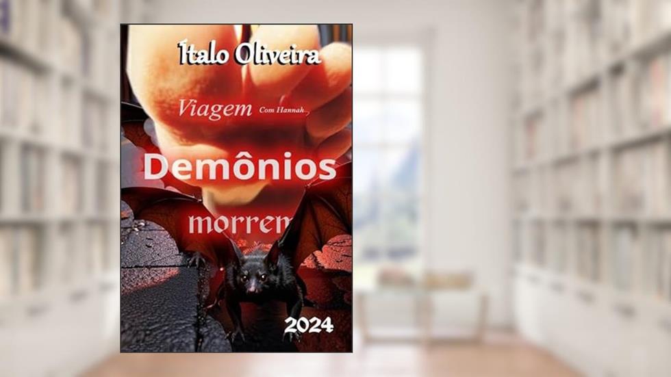 Demônios Morrem, do autor Ítalo Oliveira