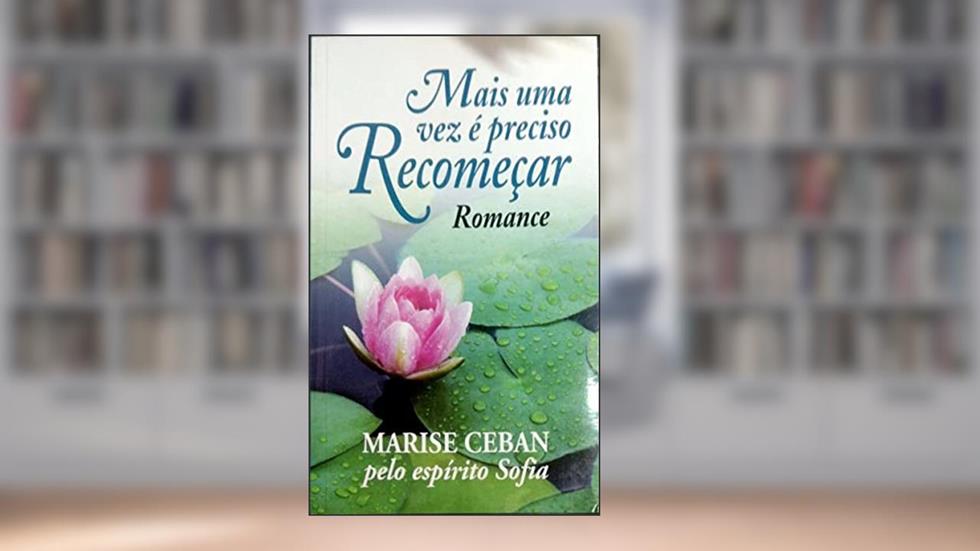 Mais Uma Vez É Preciso Recomeçar, do autor Marise Ceban; Nova Visão (now74)