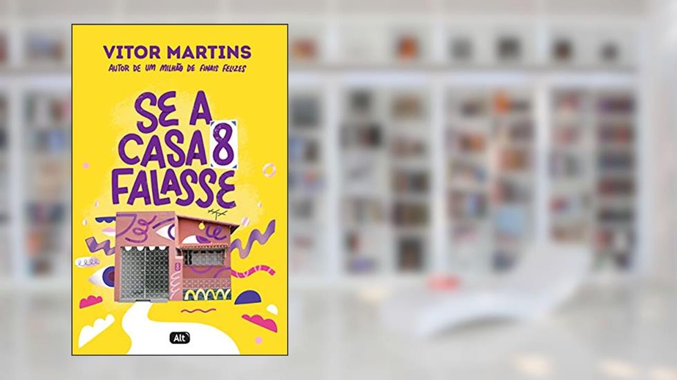Se a casa 8 falasse, do autor Vitor Martins