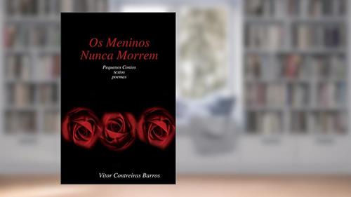 Capa de Os Meninos Nunca Morrem, do autor Vitor Contreiras Barros
