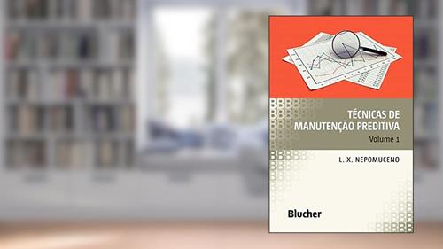 Capa de Técnicas de Manutenção Preditiva (Volume 1), do autor L. X. Nepomuceno
