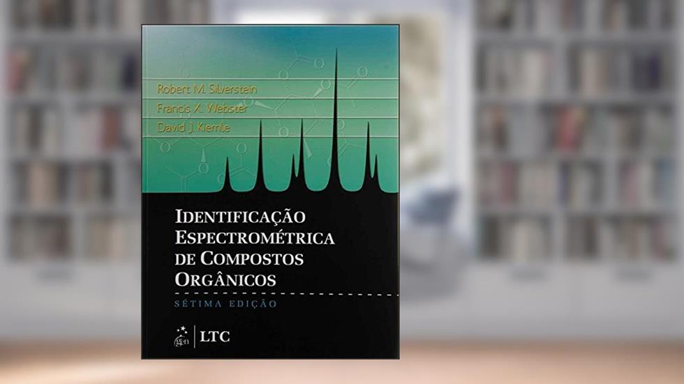 Identificação Espectrométrica de Compostos Orgânicos, do autor Kiemle; Silverstein; Webster