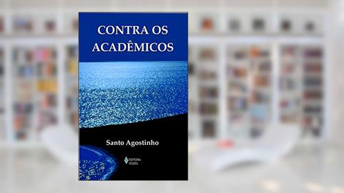 Capa de Contra os acadêmicos: Edição de Bolso, do autor Santo Agostinho
