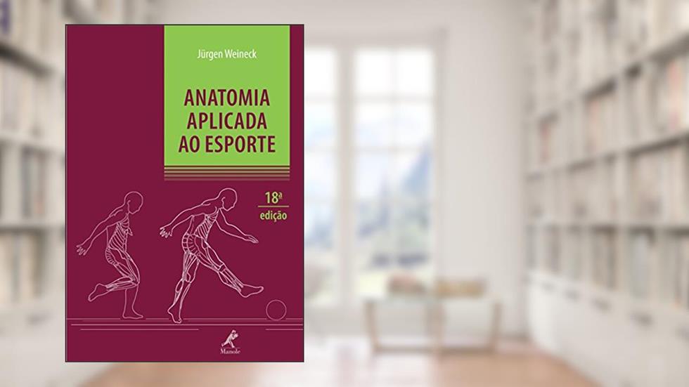 Anatomia aplicada ao esporte, do autor Jürgen Weineck