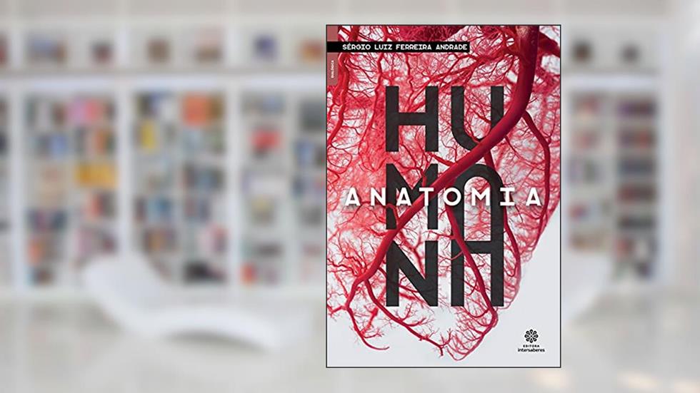 Anatomia humana, do autor Sergio Luiz Ferreira Andrade