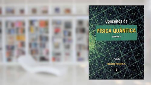 Capa de Conceitos de Física Quântica: Volume 2, do autor Osvaldo Pessoa Junior