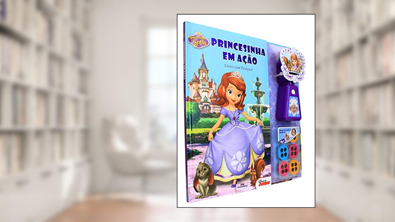 Princesinha Sofia: Princesinha em Ação - Livro com projetor, do autor Disney