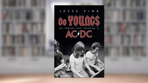 Capa de Os Youngs: Os irmãos que criaram o AC/DC, do autor Jesse Fink