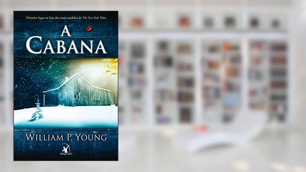 A Cabana, do autor William P. Young