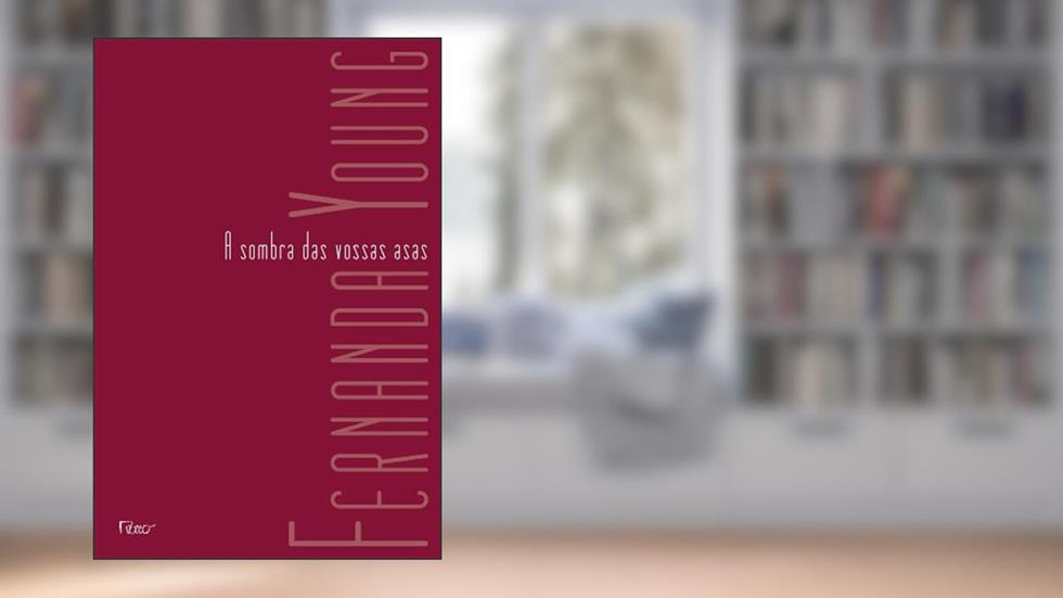 A sombra das vossas asas, do autor Fernanda Young