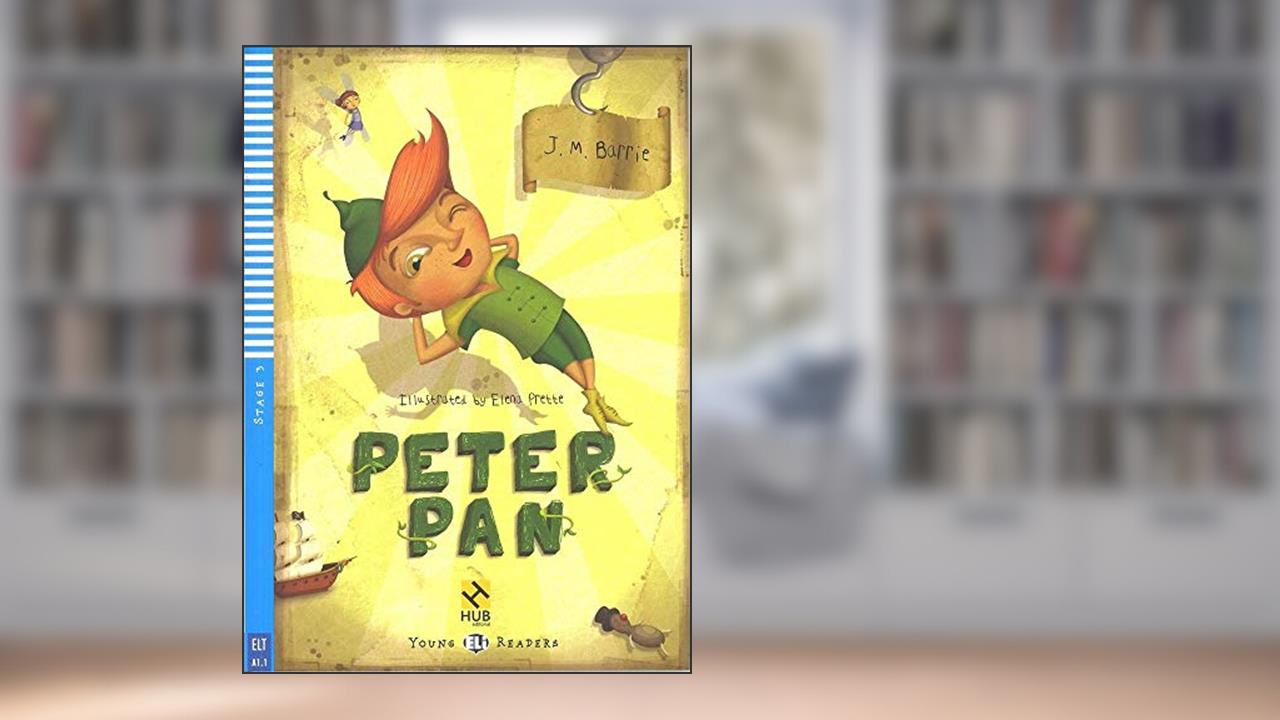 Peter Pan - Série HUB Young ELI Readers. Stage 3A1.1 (+ Audio CD), do autor J. M. Barrie